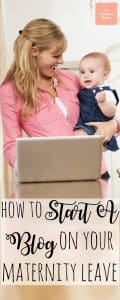 If you want to start a blog, but feel like you don't have the time, start a blog on maternity leave!